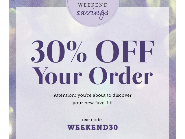 Last Chance For 30% Off Your Order